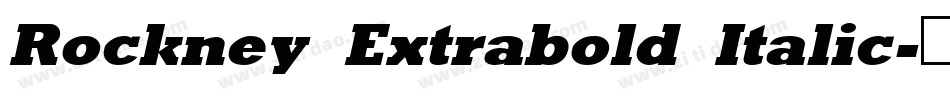 Rockney Extrabold Italic字体转换